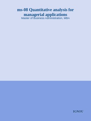 ms-08 Quantitative analysis for managerial applications